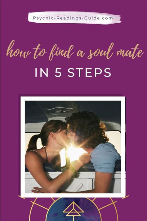 How To Find A Soul Mate In 5 Steps Soulmate Relationship Help Healthy Relationship Tips