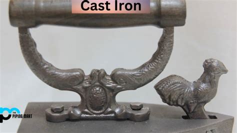 Advantages And Disadvantages of Cast Iron