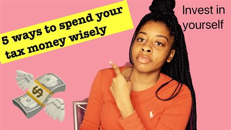 5 Ways To Spend Your Tax Money Wisely Youtube