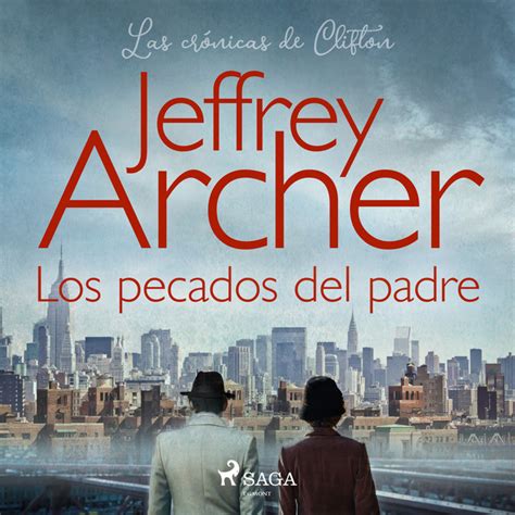 Los Pecados Del Padre Audiobook By Jeffrey Archer Spotify