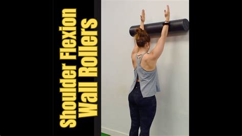 Chiromovement Uploaded Wall Foam Rollers Shoulder Flexion Youtube