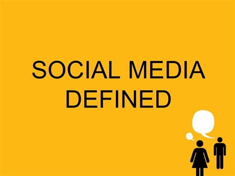 Social Media Defined