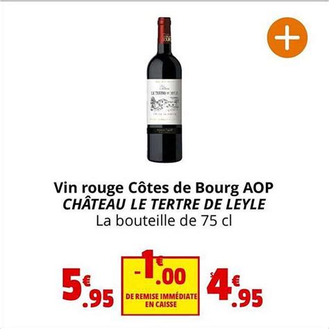 Promo Vin Rouge Côtes De Bourg Aop Château Le Tertre De Leyle chez