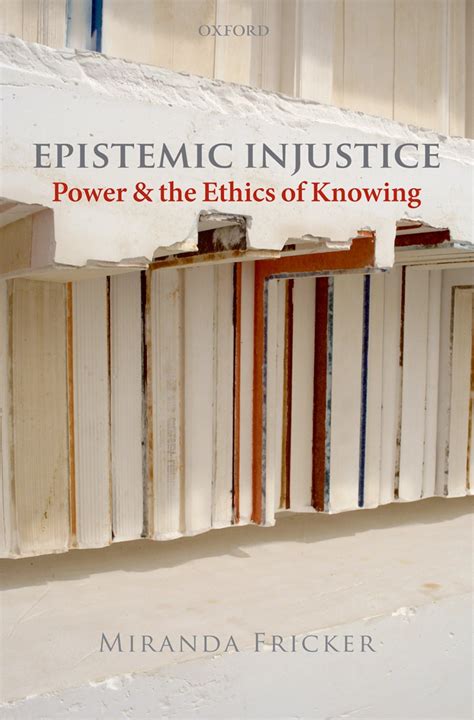 Amazon.fr - Epistemic Injustice: Power and the Ethics of Knowing