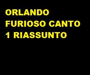 ORLANDO FURIOSO CANTO 1 RIASSUNTO