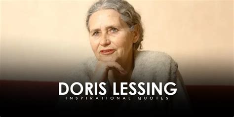 10 inspirational doris lessing quotes on success - Live Online Radio Blog