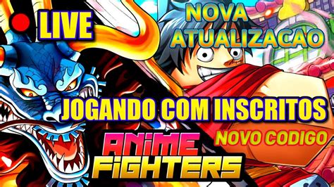 LIVE NOVO UPDATE JOGANDO INSCRITOS ANIME FIGHTERS SIMULATOR