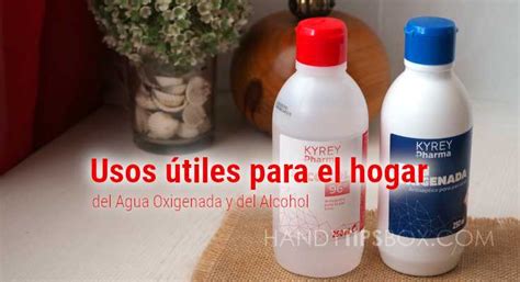 Usos Tiles Para El Hogar Del Agua Oxigenada Y Del Alcohol