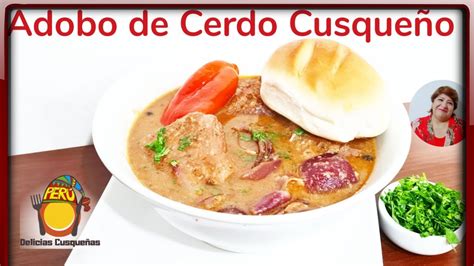 COMO HACER ADOBO DE CHANCHO CERDO ESTILO CUSQUEÑO RECETA DEICIAS