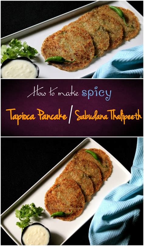 Tapioca Pancake Sabudana Thalipeeth No Oil Recipe First Timer Cook