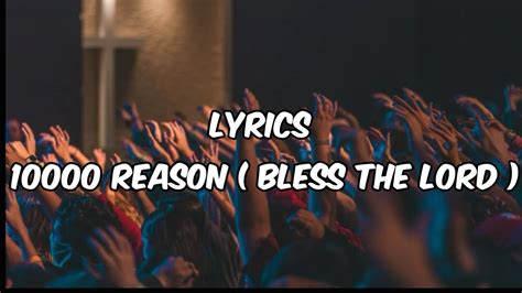 Lyrics 10000 Reason Bless The Lord Youtube