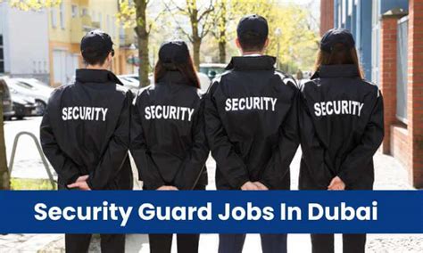 Security Guard Jobs In Dubai Good Salary Jobs In Dubai Europe