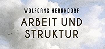 Wortmax Wolfgang Herrndorf Arbeit Und Struktur