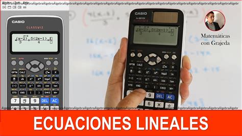 Ecuaciones Lineales A Mano Y En Calculadora YouTube