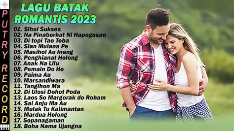 Lagu Batak Romantis Terbaik 2023 Lagu Batak Terbaru Dan Terpopuler 2023