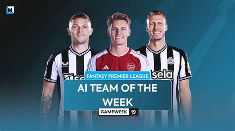 The Best Fpl Team For Gameweek 19 According To Ai