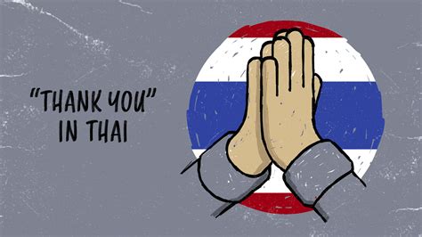 Thank You In Thai Ways To Express Appreciation In Thai