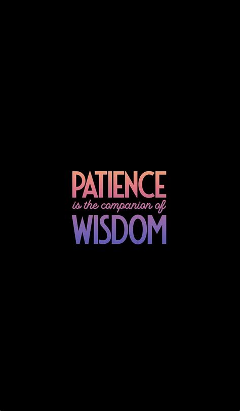 Patience Wisdom Inscription Words Hd Phone Wallpaper Peakpx