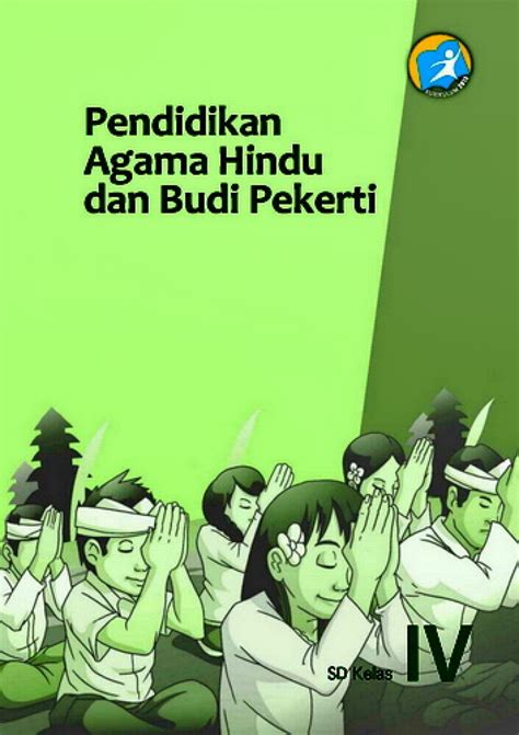 Buku Pendidikan Agama Hindu Dan Budi Pekerti Kelas 4 SD Buku Sekolah