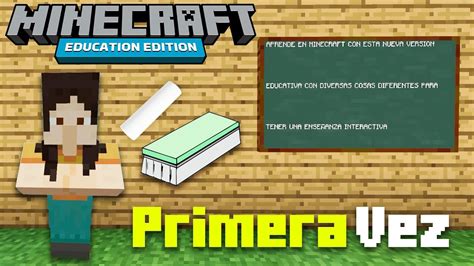 Mi Primera Vez En Minecraft Education Edition La Versión Escolar