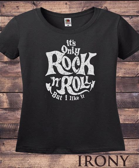 Womens Black T Shirt Its Only Rock N Roll But I Like It Rockstar Print