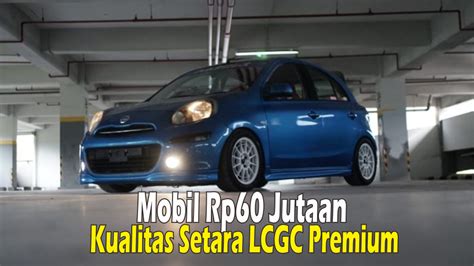 Lebih Murah Dari Brio Mobil 60 Jutaan Dengan Kualitas Setara Lcgc