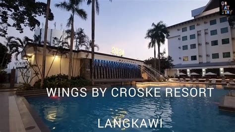 Wings By Croske Resort Langkawi Youtube