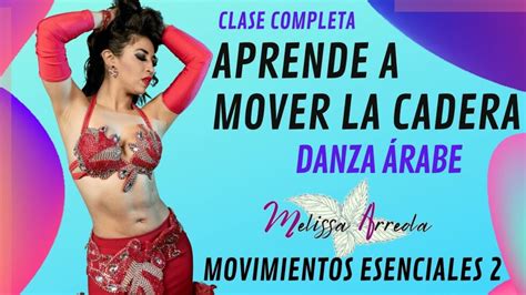 Aprende A Mover Tu Cuerpo Con Clases De Danza Del Vientre Marcando El