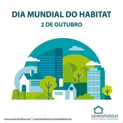 Em O Dia Mundial Do Habitat Celebrado No Dia De Outubro