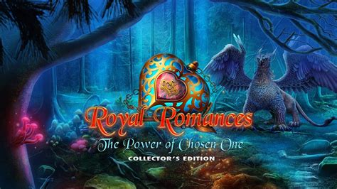 Royal Romances The Power Of Chosen One Collectors Edition Youtube