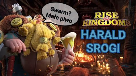 Harald Srogi Wielbiciel Swarmu W Rise Of Kingdoms Youtube