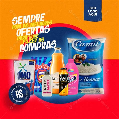 Post Feed Supermercado Sempre Com As Melhores Ofertas Social Media Psd