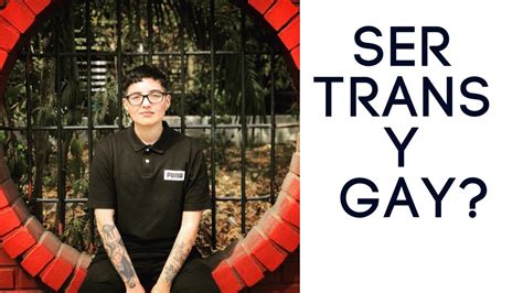Trans Y Gay Youtube