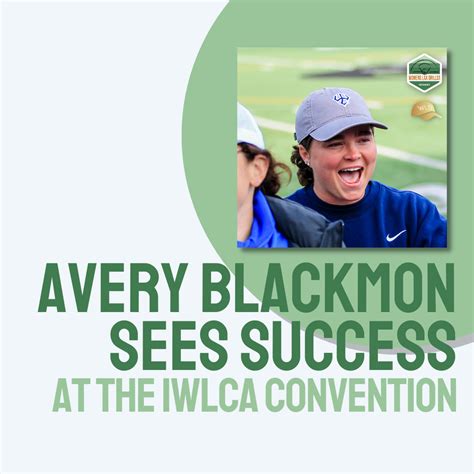 Avery Blackmon Sees Success At The Iwlca Convention — Womens Lax Drills