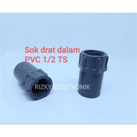 Jual Sok Socket Drat Dalam SDD 1 2 Inch Faucet Sock Sambungan Pipa PVC