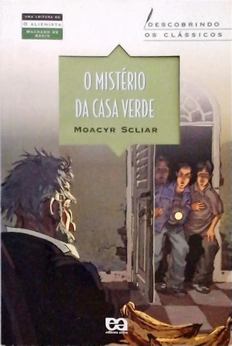 O Mistério Da Casa Verde Moacyr Scliar Traça Livraria e Sebo