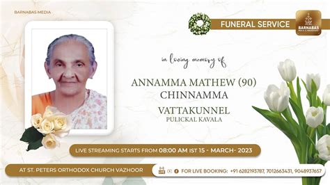 Funeral Service Chinnamma Mathew 90 Vattakunnel Live Streaming