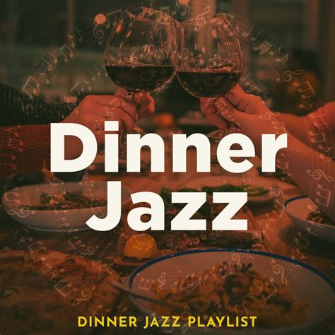 Dinner Jazz Album By Dinner Jazz Playlist Spotify