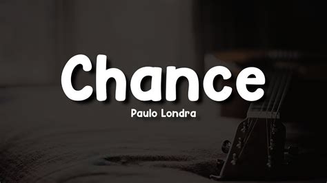 Paulo Londra Chance Letra Lyrics YouTube