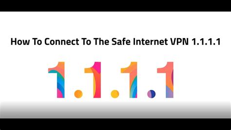 How To Connect To The Safe Internet Vpn 1111 Youtube