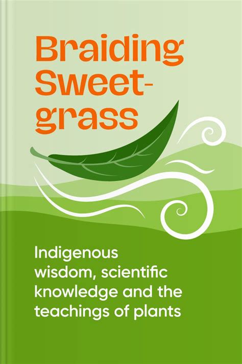 Braiding Sweetgrass Summary | Book by Robin Wall Kimmerer