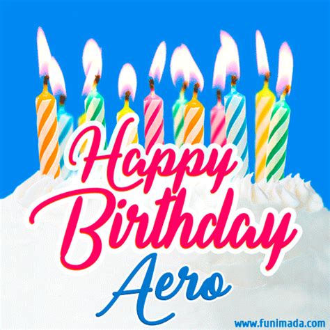 Happy Birthday  For Aero With Birthday Cake And Lit Candles