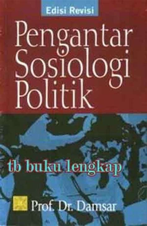 Promo Buku Pengantar Sosiologi Politik Edisi Revisi Prof Dr Damsar