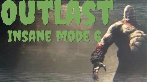 I Beat Insane Mode Outlast Insane Mode Part 6 YouTube