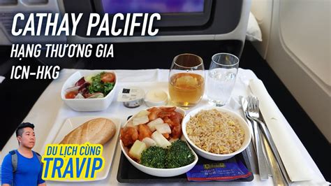 Trải nghiệm hạng thương gia Cathay Pacific từ Incheon đi Hong Kong