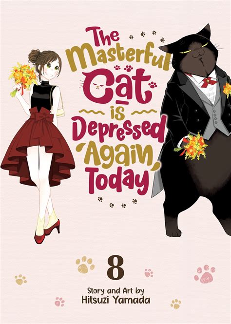 The Masterful Cat Is Depressed Again Today Manga Volume Crunchyroll