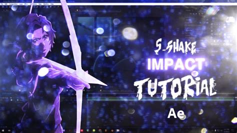 S Shake Impact Tutorial After Effects Amv Tutorial Youtube