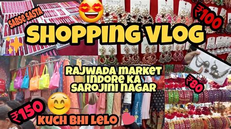 Cheapest Market In Indore Rajwada Market Vlog Indore Ka Sarojini