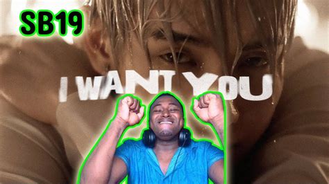 SB19 I WANT YOU Music Video First Time Reaction YouTube