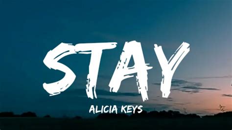 Alicia Keys Stay Lyrics Ft Lucky Daye YouTube